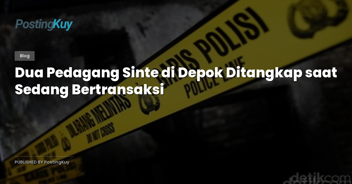 Dua Pedagang Sinte di Depok Ditangkap saat Sedang Bertransaksi