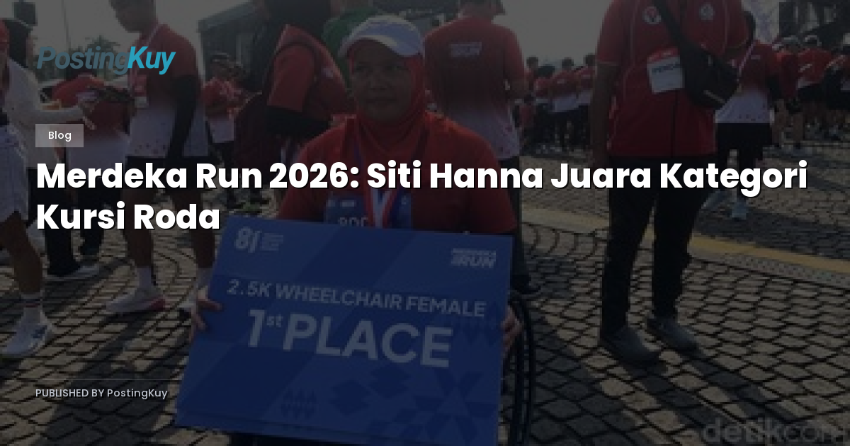 Merdeka Run 2026: Siti Hanna Juara Kategori Kursi Roda