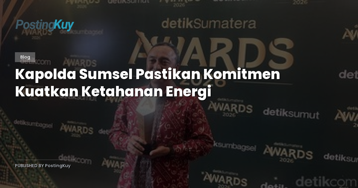 Kapolda Sumsel Pastikan Komitmen Kuatkan Ketahanan Energi