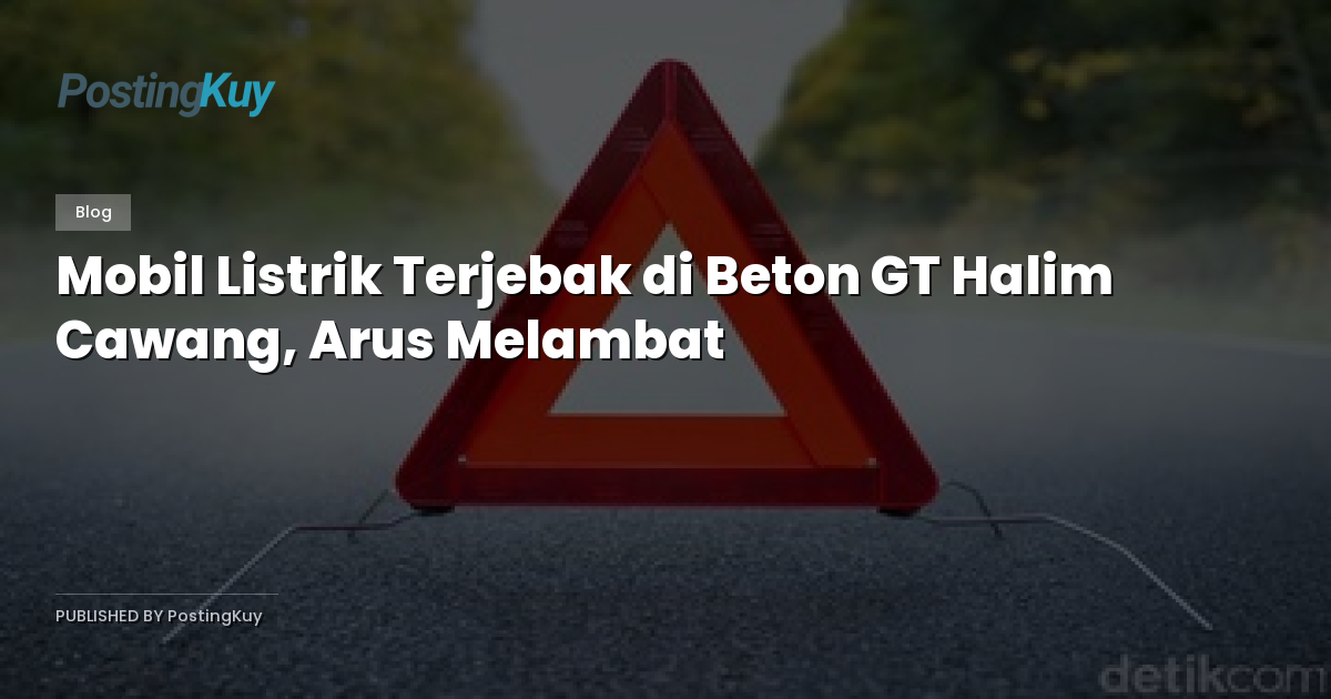 Mobil Listrik Terjebak di Beton GT Halim Cawang, Arus Melambat