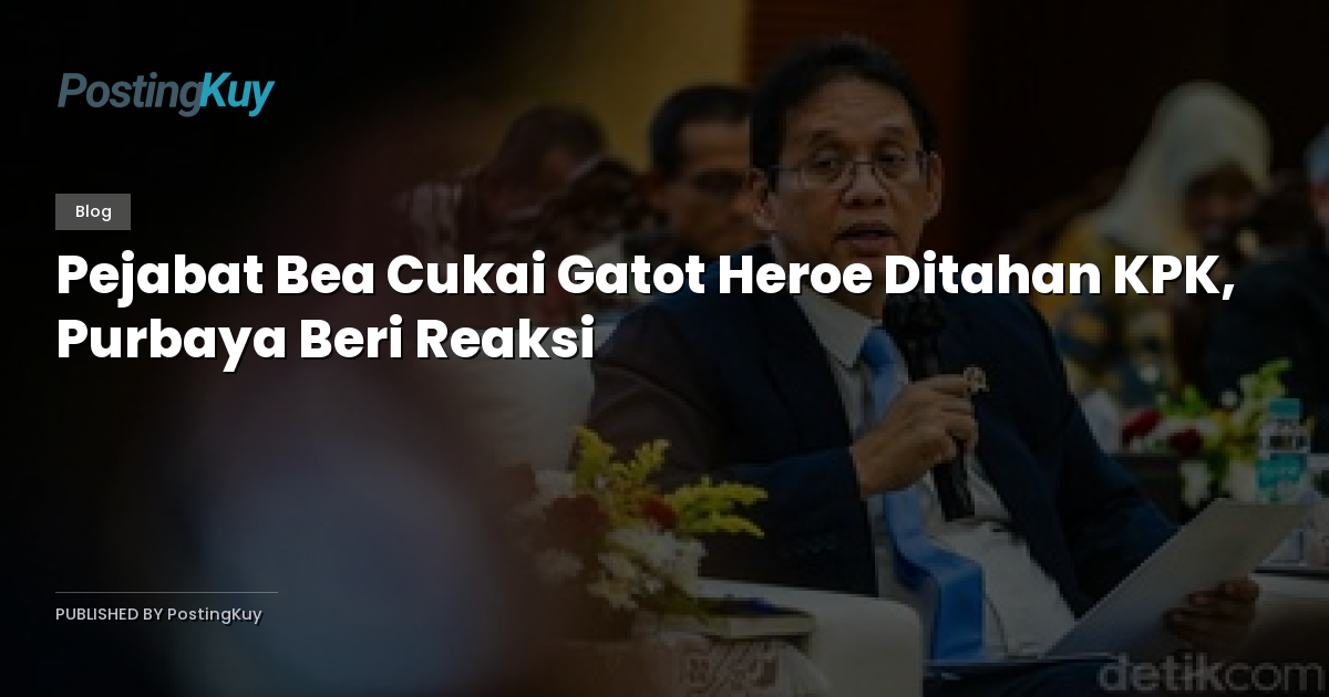 Pejabat Bea Cukai Gatot Heroe Ditahan KPK, Purbaya Beri Reaksi