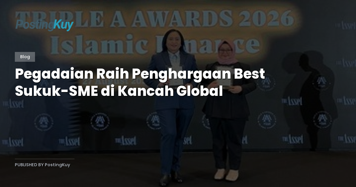 Pegadaian Raih Penghargaan Best Sukuk-SME di Kancah Global