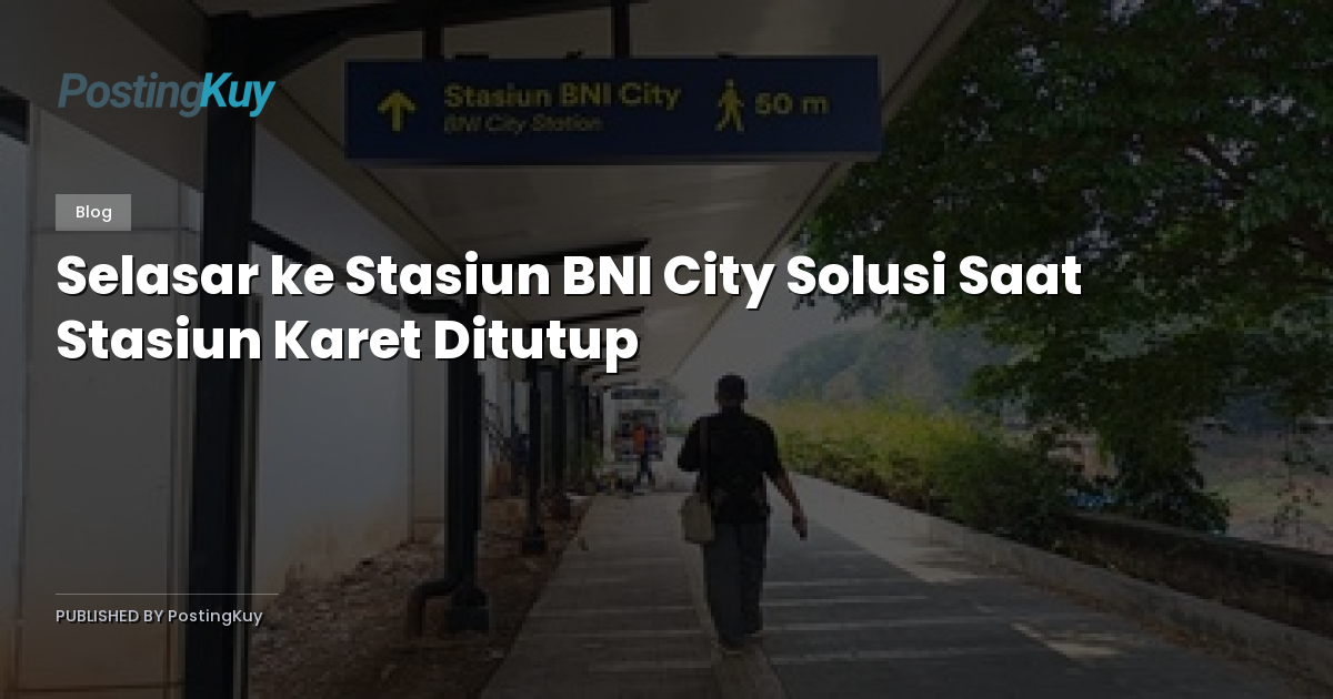 Selasar ke Stasiun BNI City Solusi Saat Stasiun Karet Ditutup