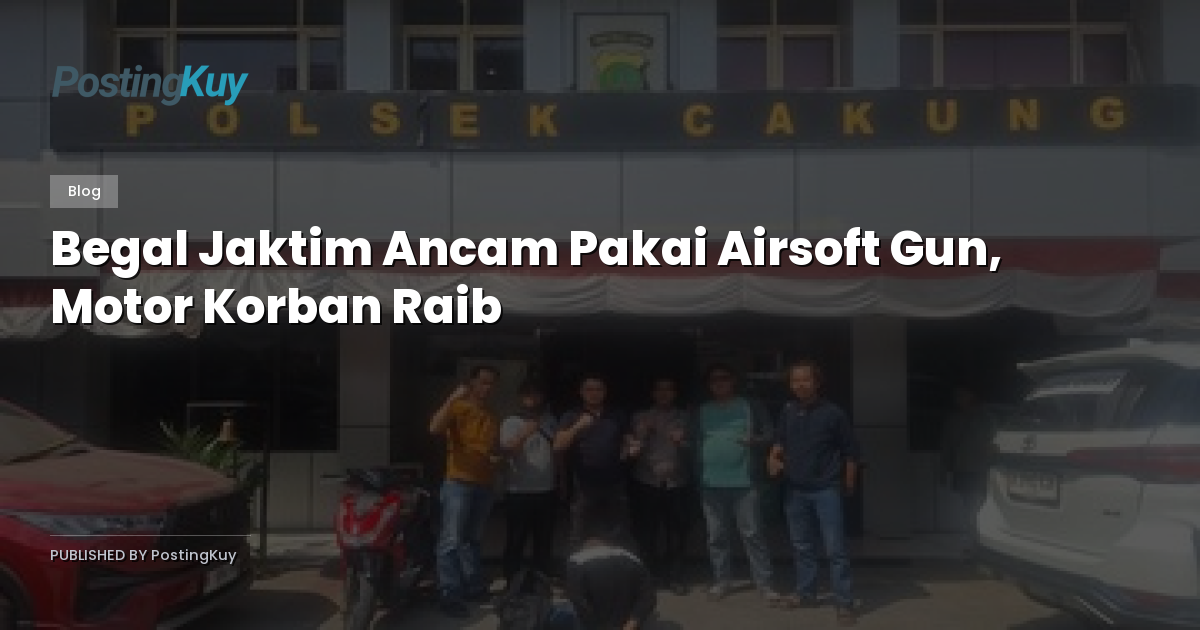 Begal Jaktim Ancam Pakai Airsoft Gun, Motor Korban Raib