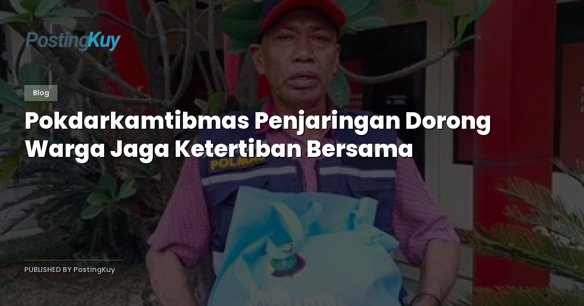 Pokdarkamtibmas Penjaringan Dorong Warga Jaga Ketertiban Bersama