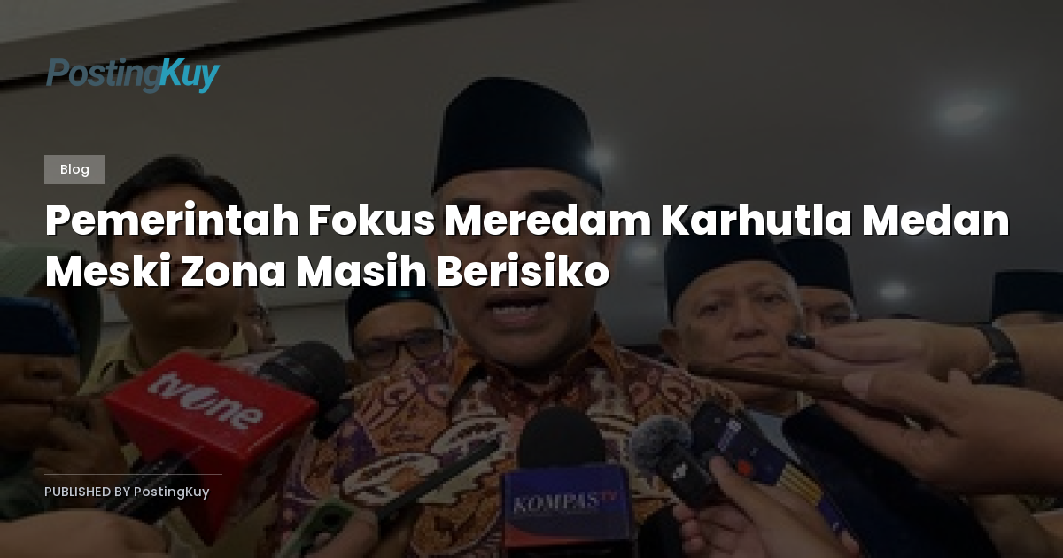 Pemerintah Fokus Meredam Karhutla Medan Meski Zona Masih Berisiko