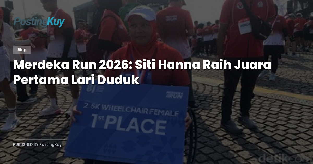 Merdeka Run 2026: Siti Hanna Raih Juara Pertama Lari Duduk