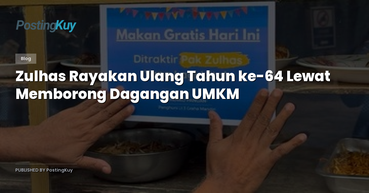 Zulhas Rayakan Ulang Tahun ke-64 Lewat Memborong Dagangan UMKM