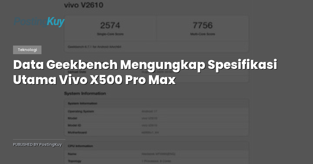Data Geekbench Mengungkap Spesifikasi Utama Vivo X500 Pro Max