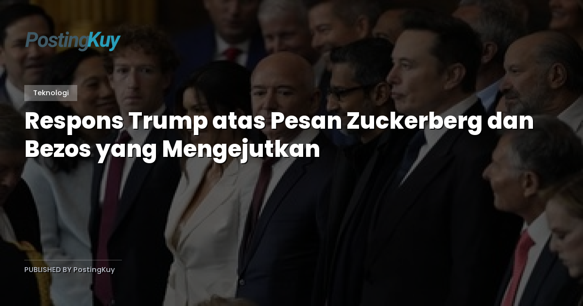 Respons Trump atas Pesan Zuckerberg dan Bezos yang Mengejutkan