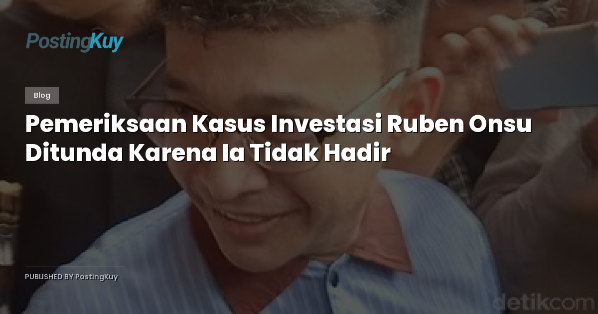 Pemeriksaan Kasus Investasi Ruben Onsu Ditunda Karena Ia Tidak Hadir