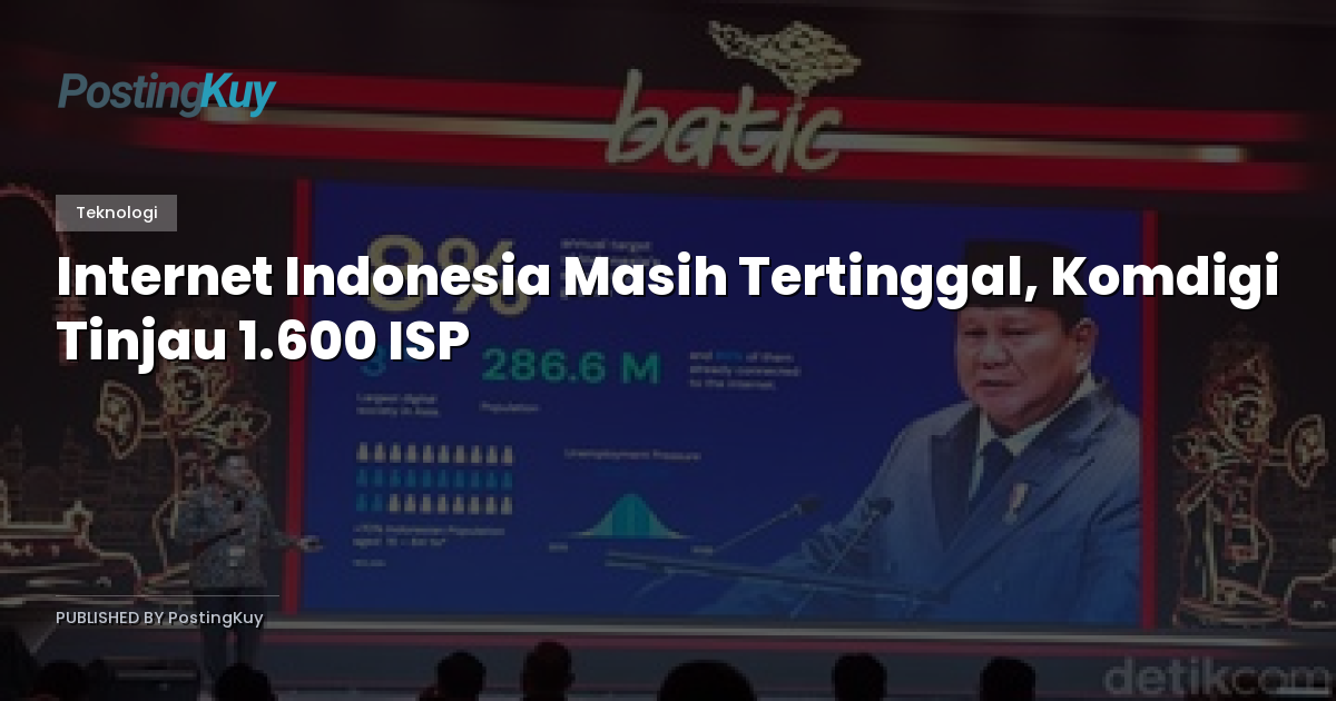 Internet Indonesia Masih Tertinggal, Komdigi Tinjau 1.600 ISP