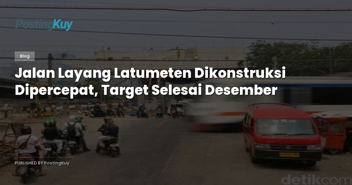 Jalan Layang Latumeten Dikonstruksi Dipercepat, Target Selesai Desember