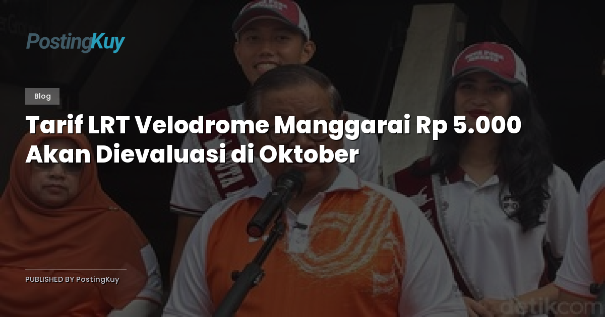 Tarif LRT Velodrome Manggarai Rp 5.000 Akan Dievaluasi di Oktober