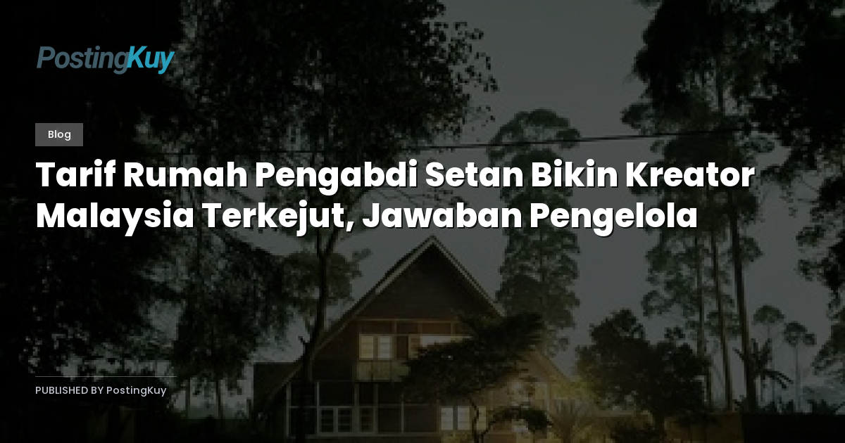 Tarif Rumah Pengabdi Setan Bikin Kreator Malaysia Terkejut, Jawaban Pengelola