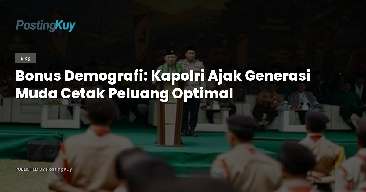 Bonus Demografi: Kapolri Ajak Generasi Muda Cetak Peluang Optimal