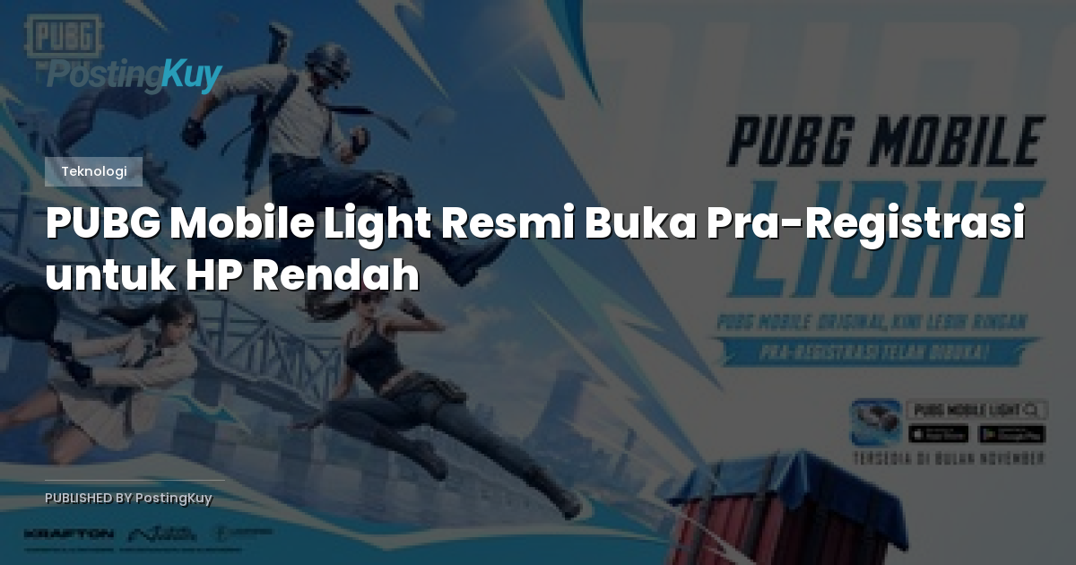 PUBG Mobile Light Resmi Buka Pra-Registrasi untuk HP Rendah