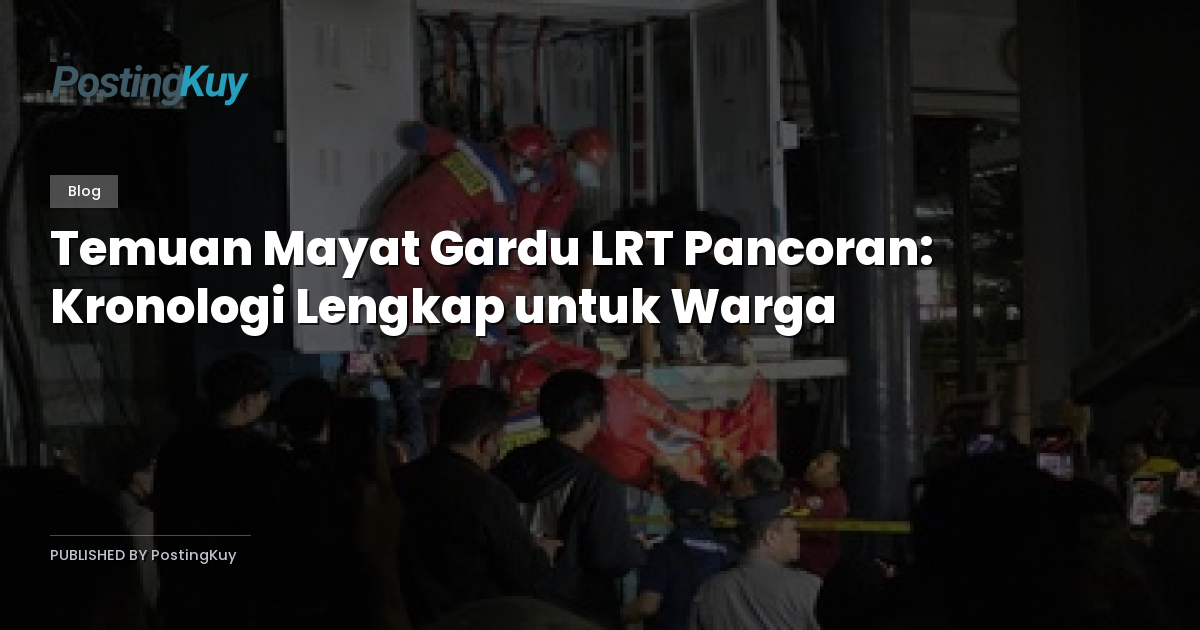 Temuan Mayat Gardu LRT Pancoran: Kronologi Lengkap untuk Warga