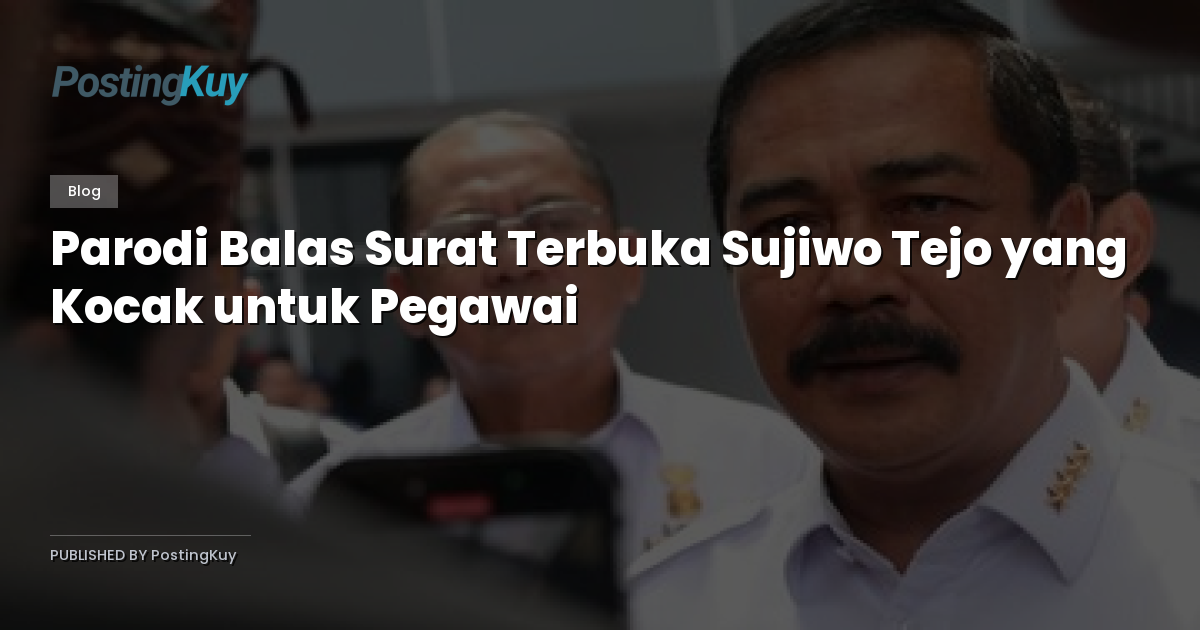 Parodi Balas Surat Terbuka Sujiwo Tejo yang Kocak untuk Pegawai