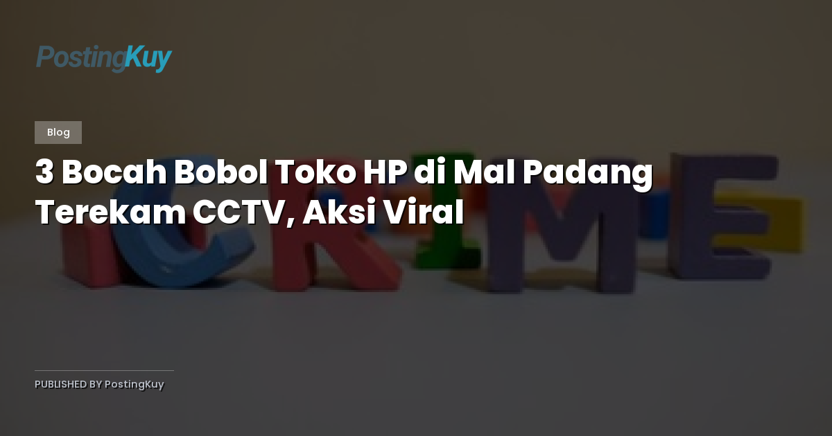 3 Bocah Bobol Toko HP di Mal Padang Terekam CCTV, Aksi Viral
