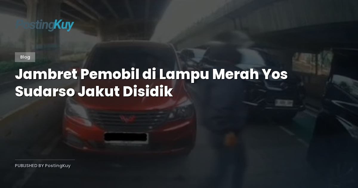 Jambret Pemobil di Lampu Merah Yos Sudarso Jakut Disidik