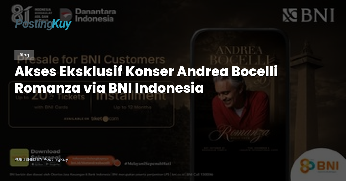 Akses Eksklusif Konser Andrea Bocelli Romanza via BNI Indonesia