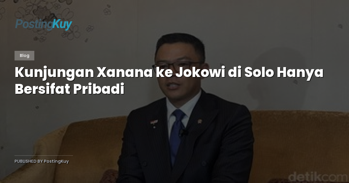 Kunjungan Xanana ke Jokowi di Solo Hanya Bersifat Pribadi