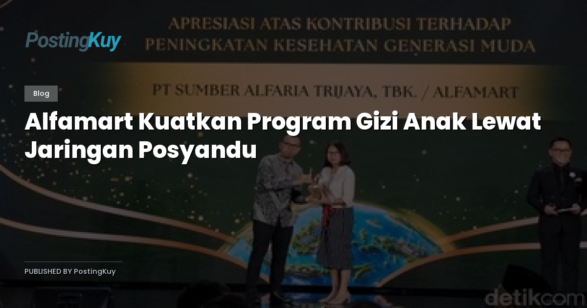 Alfamart Kuatkan Program Gizi Anak Lewat Jaringan Posyandu