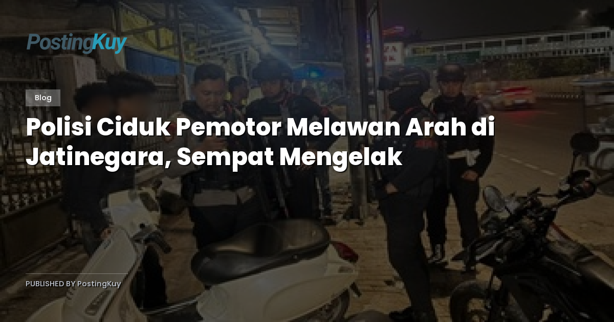 Polisi Ciduk Pemotor Melawan Arah di Jatinegara, Sempat Mengelak