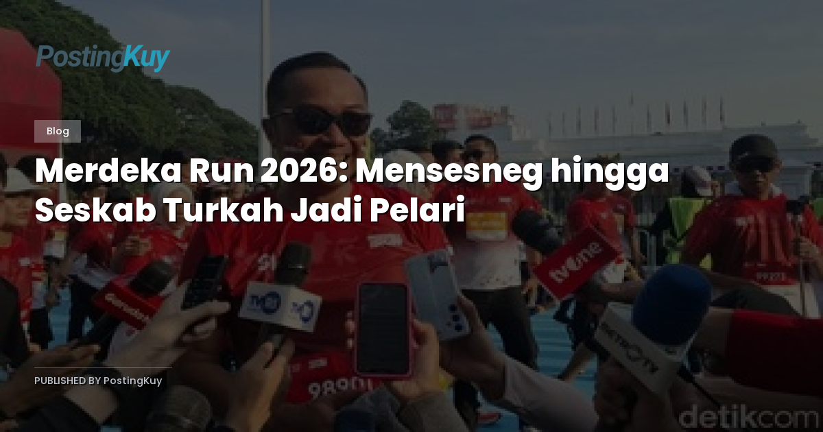 Merdeka Run 2026: Mensesneg hingga Seskab Turkah Jadi Pelari