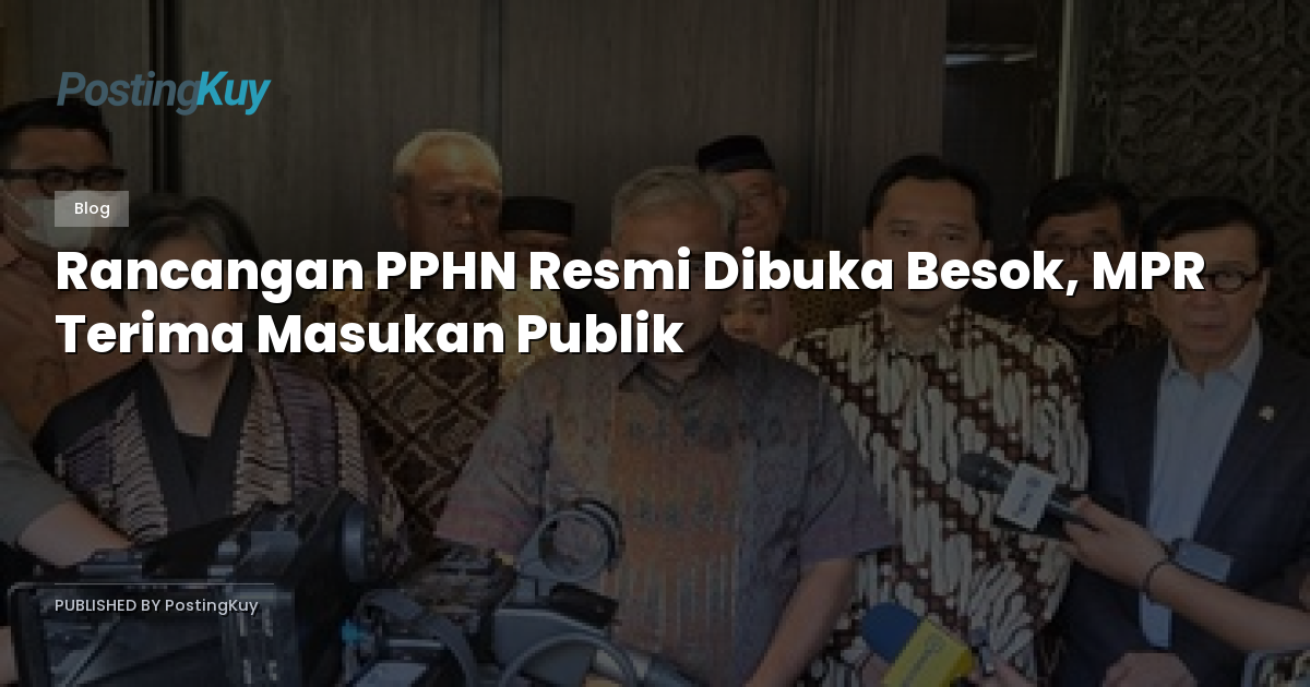 Rancangan PPHN Resmi Dibuka Besok, MPR Terima Masukan Publik