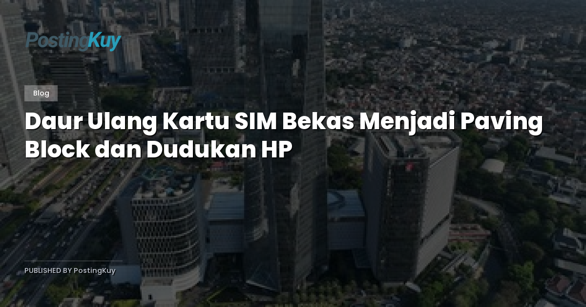 Daur Ulang Kartu SIM Bekas Menjadi Paving Block dan Dudukan HP