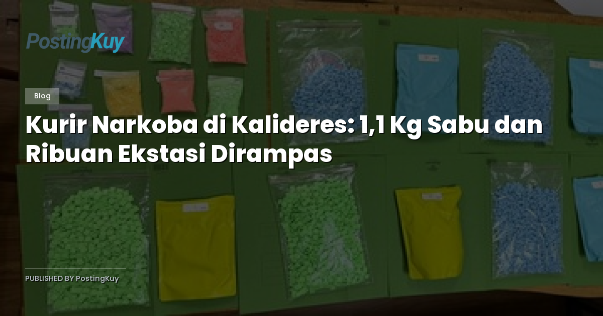 Kurir Narkoba di Kalideres: 1,1 Kg Sabu dan Ribuan Ekstasi Dirampas