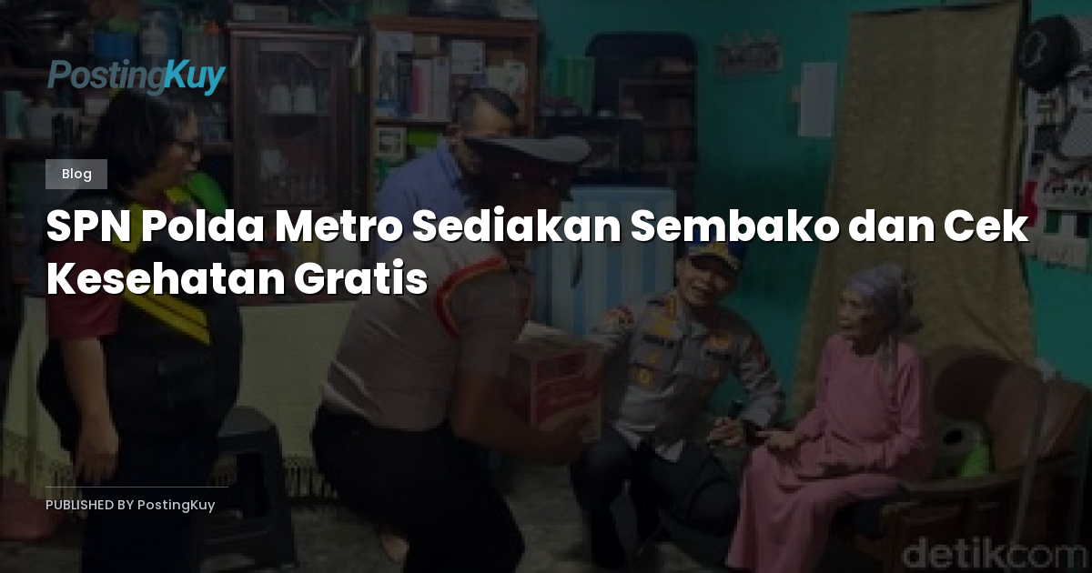 SPN Polda Metro Sediakan Sembako dan Cek Kesehatan Gratis