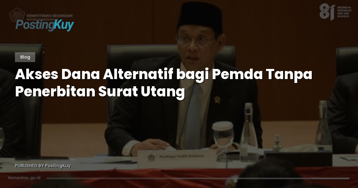 Akses Dana Alternatif bagi Pemda Tanpa Penerbitan Surat Utang