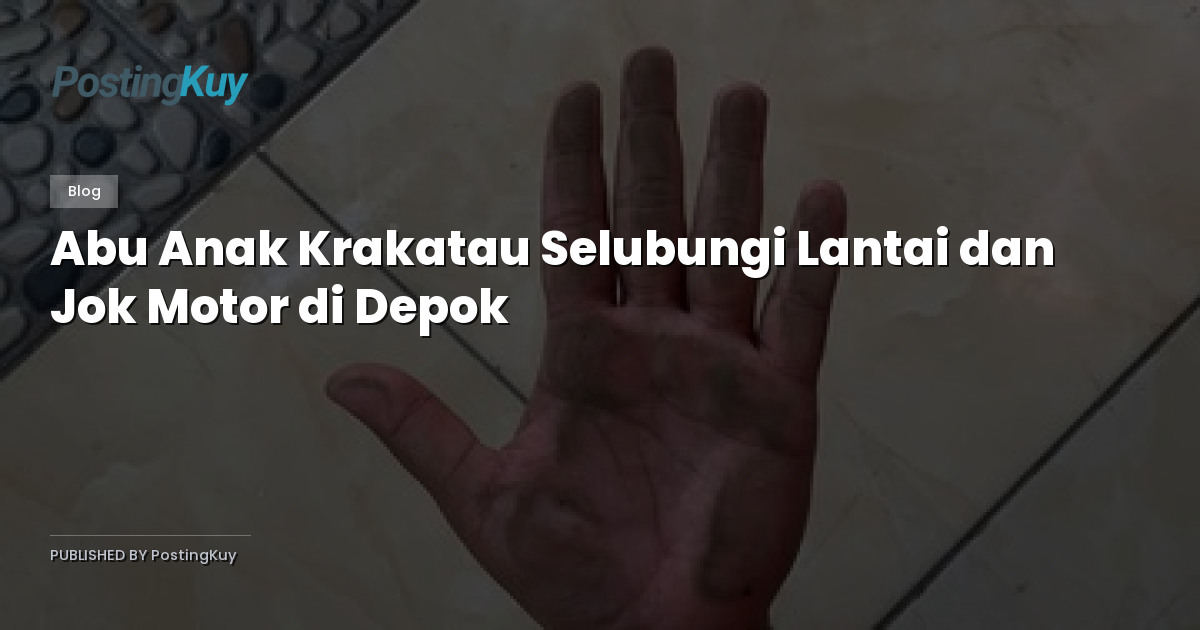 Abu Anak Krakatau Selubungi Lantai dan Jok Motor di Depok