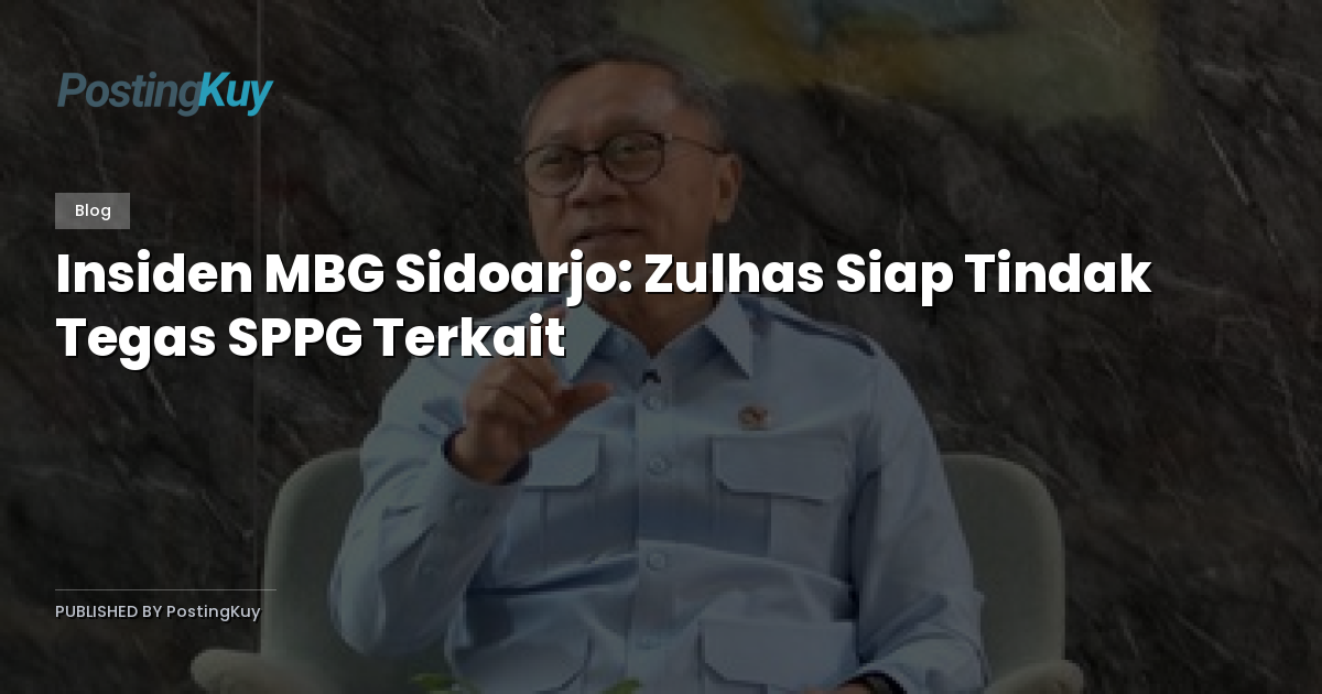 Insiden MBG Sidoarjo: Zulhas Siap Tindak Tegas SPPG Terkait