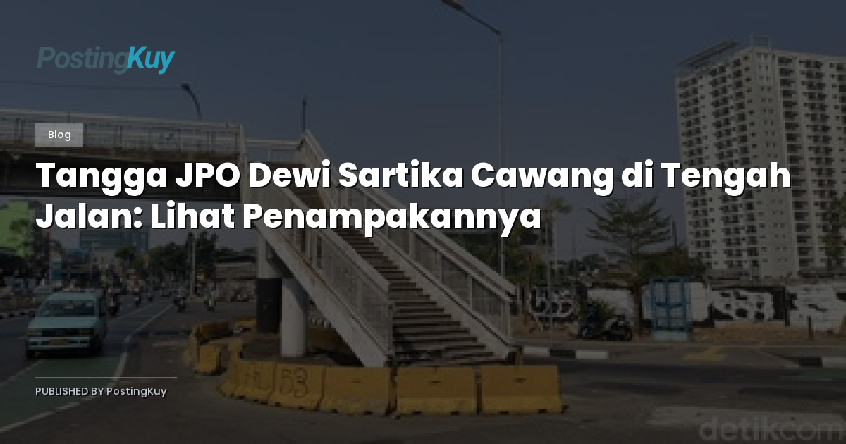 Tangga JPO Dewi Sartika Cawang di Tengah Jalan: Lihat Penampakannya
