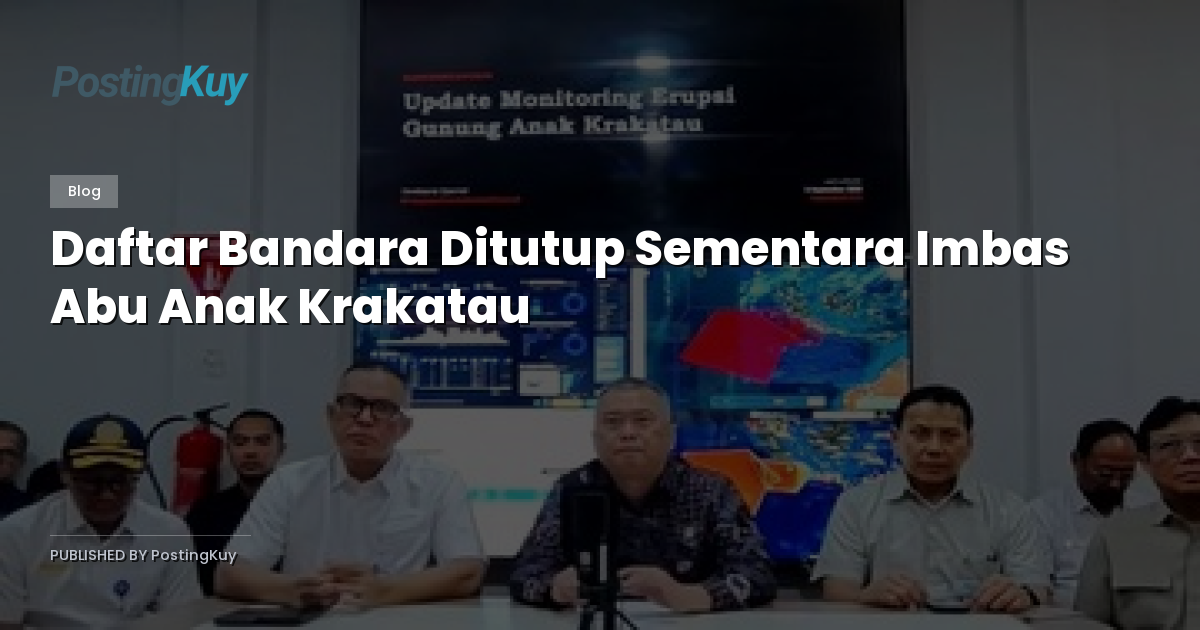 Daftar Bandara Ditutup Sementara Imbas Abu Anak Krakatau