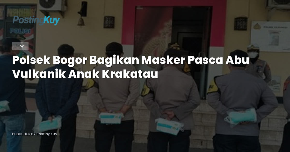 Polsek Bogor Bagikan Masker Pasca Abu Vulkanik Anak Krakatau