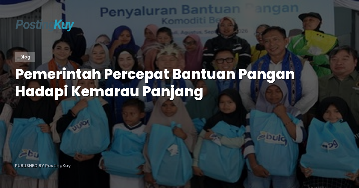 Pemerintah Percepat Bantuan Pangan Hadapi Kemarau Panjang