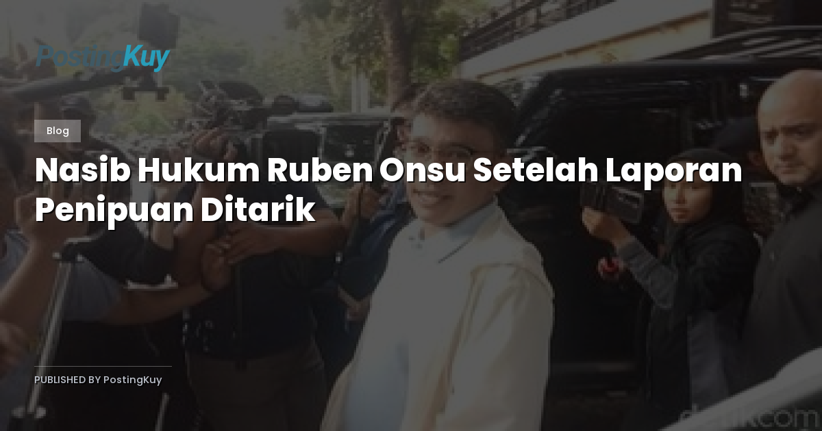 Nasib Hukum Ruben Onsu Setelah Laporan Penipuan Ditarik