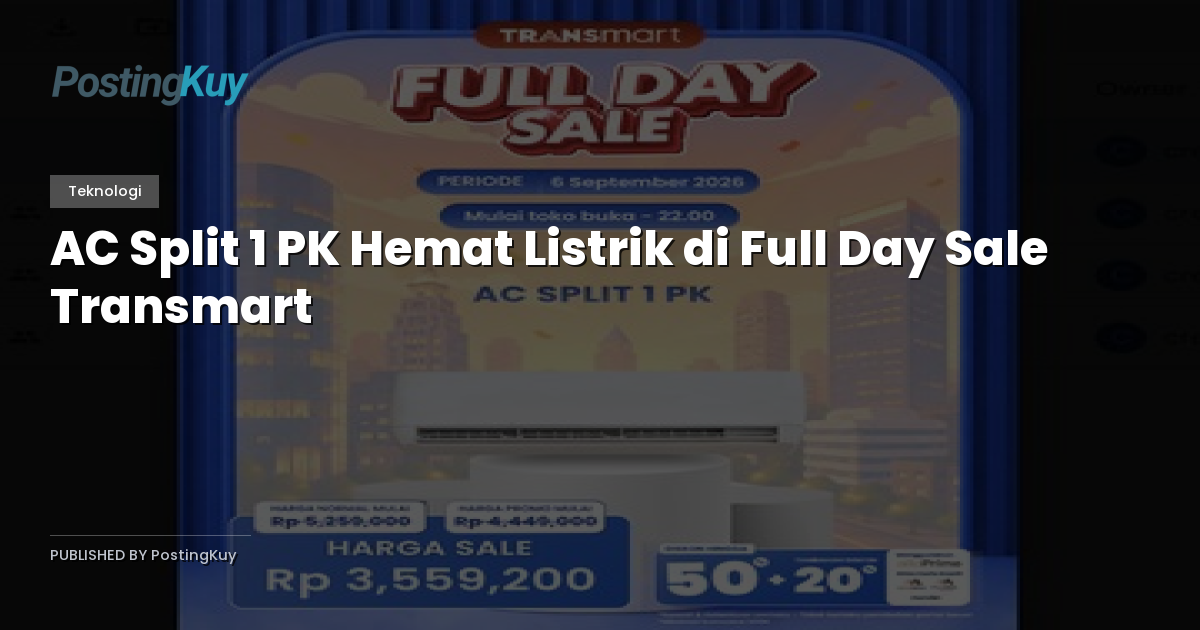 AC Split 1 PK Hemat Listrik di Full Day Sale Transmart