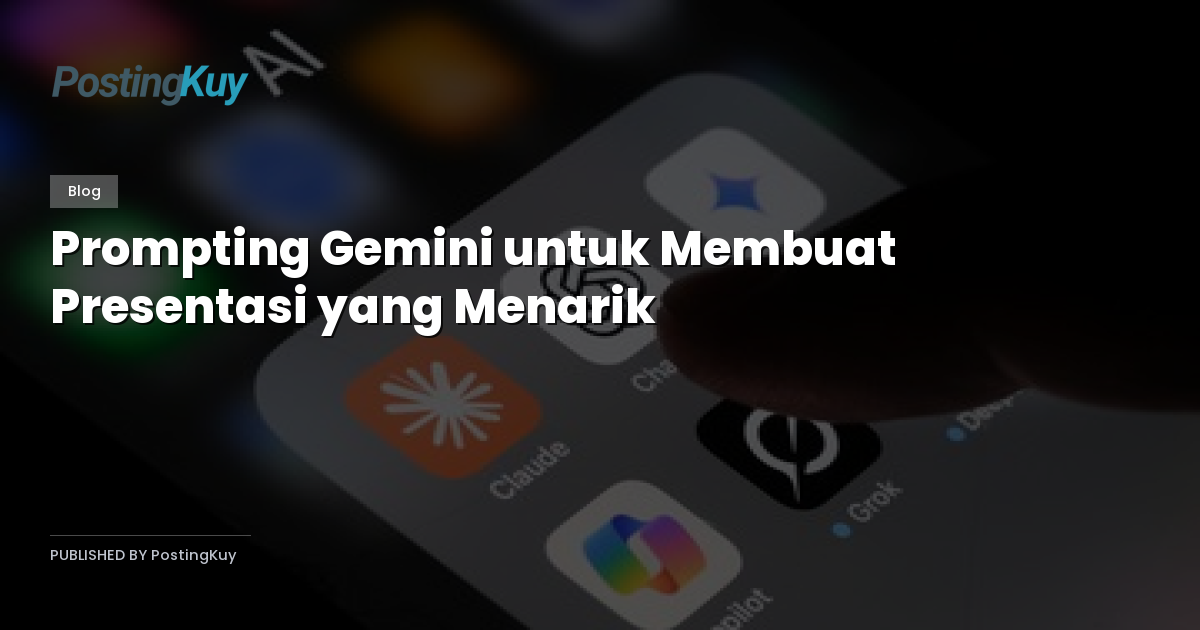 Prompting Gemini untuk Membuat Presentasi yang Menarik