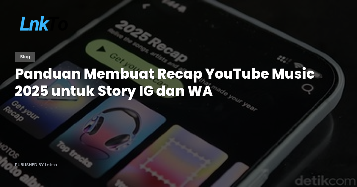 Panduan Membuat Recap YouTube Music 2025 untuk Story IG dan WA
