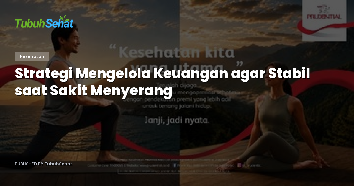 Strategi Mengelola Keuangan agar Stabil saat Sakit Menyerang
