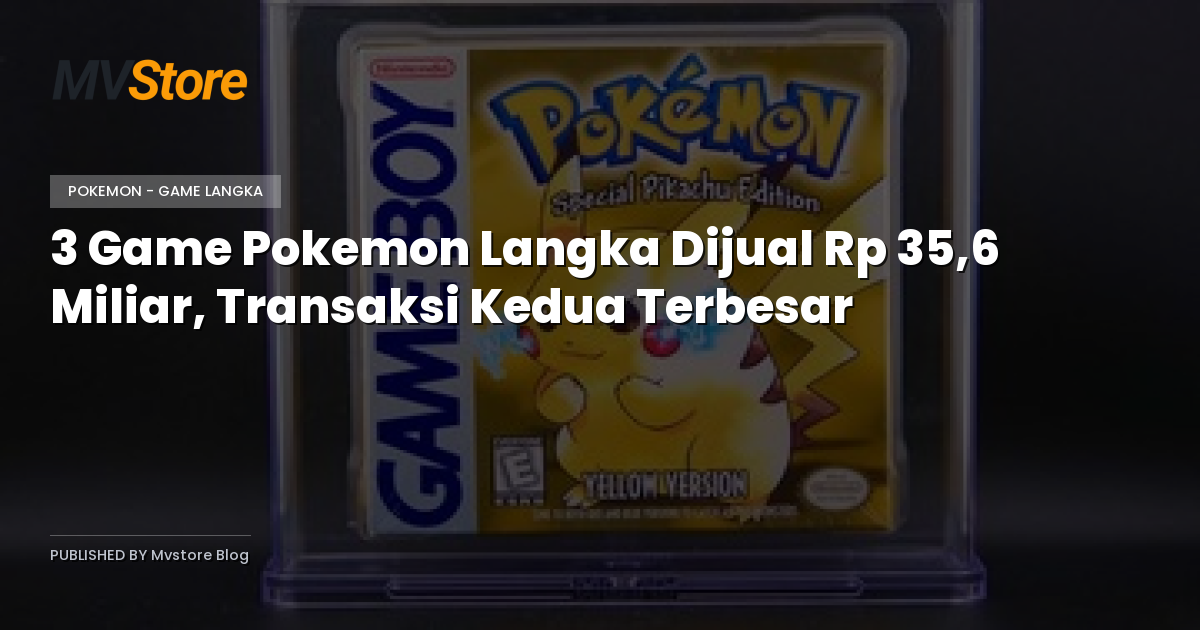 3 Game Pokemon Langka Dijual Rp 35,6 Miliar, Transaksi Kedua Terbesar
