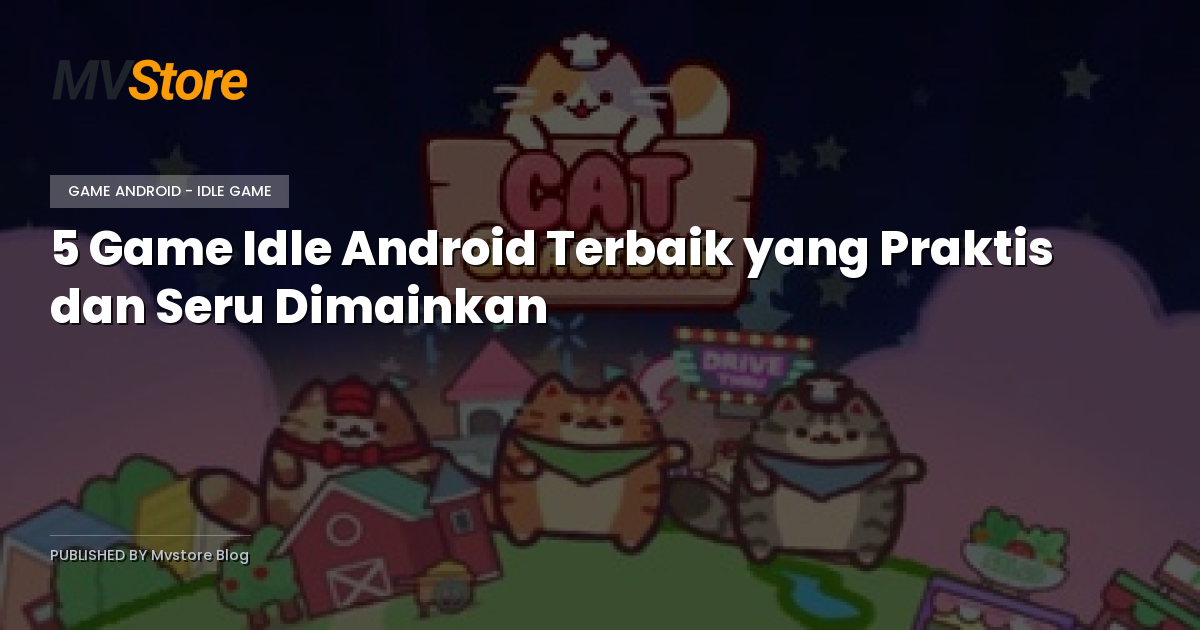 5 Game Idle Android Terbaik yang Praktis dan Seru Dimainkan
