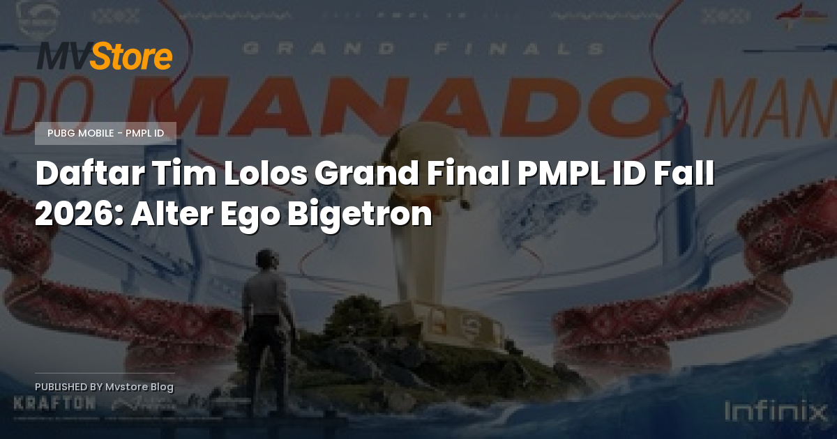 Daftar Tim Lolos Grand Final PMPL ID Fall 2026: Alter Ego Bigetron