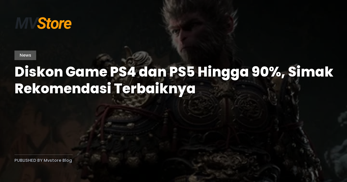 Diskon Game PS4 dan PS5 Hingga 90%, Simak Rekomendasi Terbaiknya
